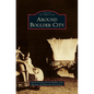 Around Boulder City - Hardcover