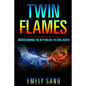 Twin Flames: Understanding The Mythology Of Soul Mates - Paperback