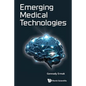 Emerging Medical Technologies - Hardcover