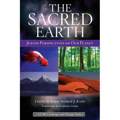The Sacred Earth: Jewish Perspectives on Our Planet - Paperback