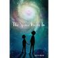 The Space We're in - Hardcover