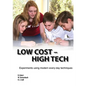 Low Cost - High Tech: Experiments using modern every-day techniques - Paperback