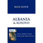 Blue Guide Albania & Kosovo - Paperback