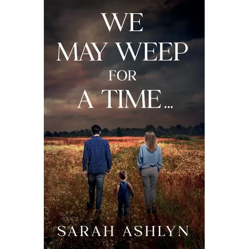 We May Weep for a Time... - Paperback
