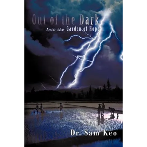 Out of the Dark: Into the Garden of Hope - Paperback