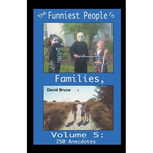 The Funniest People in Families, Volume 5: 250 Anecdotes - Paperback