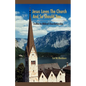 Jesus Loves the Church and So Should You: Studies in Biblical Churchmanship - Paperback