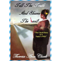 Tell the Truth and Shame the Devil: The Untold Story of a Pastor's Wife - Hardcover