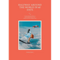 Halfway around the World in 40 Days: From my daring Solo Flight in a small Propeller Plane over the Atlantic, the Pack Ice and the Desert - Paperback