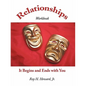 Relationships-It Begins and Ends with You: Relationships Workbook - Paperback