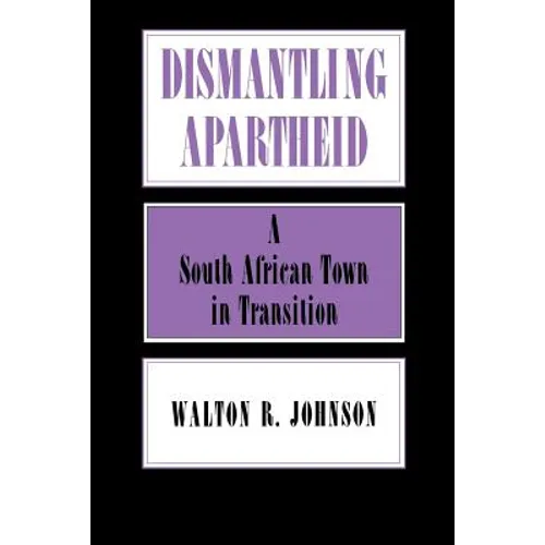 Dismantling Apartheid - Paperback