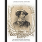 The Know Nothing Party: The History and Legacy of America's Most Notorious Nativist Political Party - Paperback