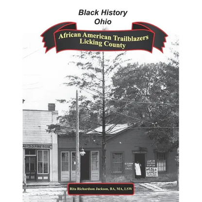 African American Trailblazers of Licking County (1808 - 2008): Black History Ohio - Paperback