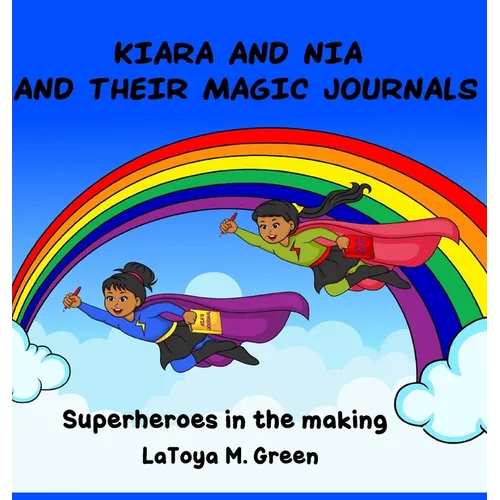Kiara and Nia and Their Magic Journals - Hardcover