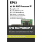 EP32 RISC Processor IP: Description and Implementation into FPGA - Paperback