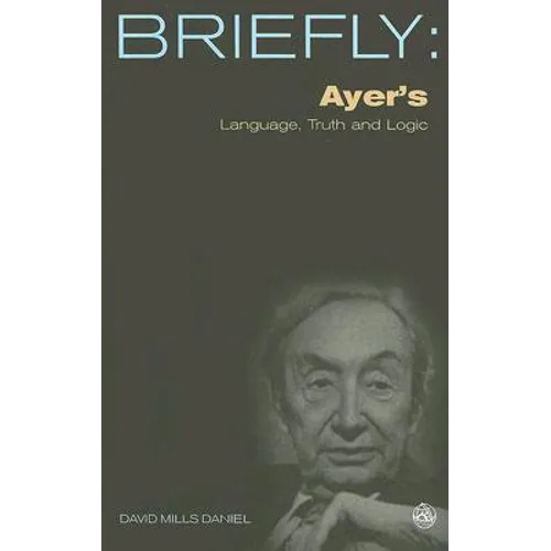 Ayer's Language, Truth and Logic - Paperback