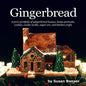 Gingerbread: A pro's portfolio of gingerbread houses, house portraits, cookies, cookie molds, sugar and kitchen crafts - Paperback