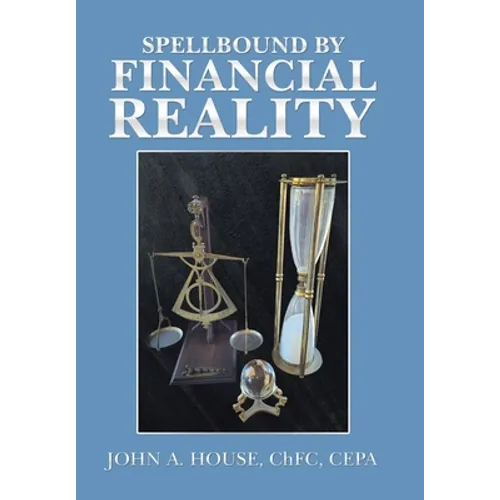 Spellbound by Financial Reality - Hardcover