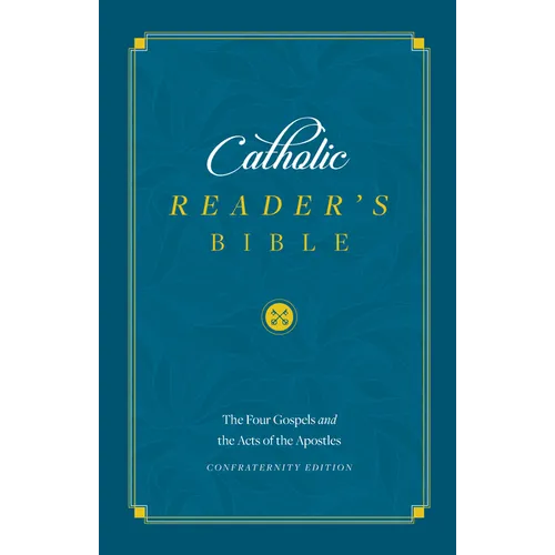 The Catholic Reader's Bible: The Gospels - Hardcover