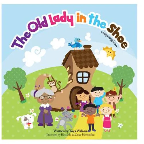 The Old Lady In The Shoe: A Rhyming Story - Paperback