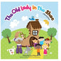 The Old Lady In The Shoe: A Rhyming Story - Paperback