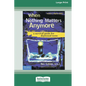 When Nothing Matters Anymore: A Survival Guide for Depressed Teens (Easyread Large Edition) - Paperback