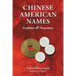 Chinese American Names: Tradition and Transition - Paperback