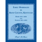 Early Marriages in Bath County, Kentucky: Bonds 1811-1850 and Returns 1811-1852 - Paperback