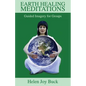 Earth Healing Meditations: Guided Imagery for Groups - Paperback