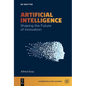 Artificial Intelligence: Shaping the Future of Innovation - Paperback