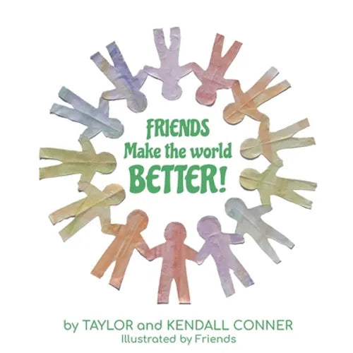 Friends Make the World Better! - Paperback