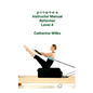 p-i-l-a-t-e-s Instructor Manual Reformer Level 4 - Paperback