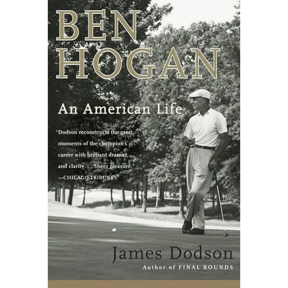 Ben Hogan: An American Life - Paperback