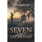 Seven Days in Savannah - Paperback