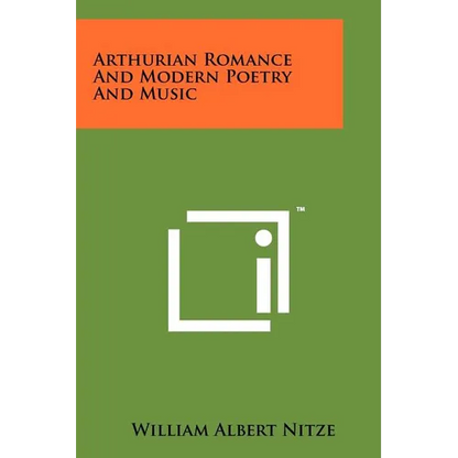 Arthurian Romance and Modern Poetry and Music - Paperback