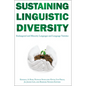 Sustaining Linguistic Diversity: Endangered and Minority Languages and Language Varieties - Paperback