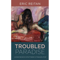 Troubled Paradise: Limited Salvation and the Problem of Heavenly Grief - Hardcover
