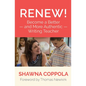 Renew!: Become a Better and More Authentic Writing Teacher - Paperback