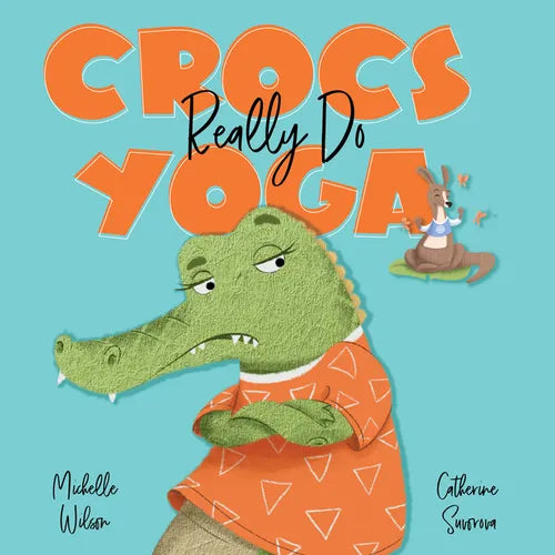 Crocs Really Do Yoga - Board Book