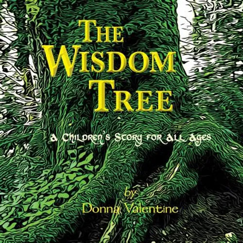 The Wisdom Tree: A Children's Story for All Ages - Paperback
