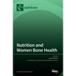 Nutrition and Women Bone Health - Hardcover