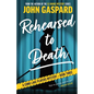 Rehearsed To Death - Paperback