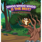 Whoo Whoo Whoo Is the Best? - Hardcover