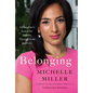 Belonging: A Daughter's Search for Identity Through Loss and Love - Library Binding
