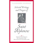 Selected Writings and Prayers of Saint Alphonsus - Paperback