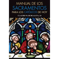 Manual de Los Sacramentos Para Los Católicos de Hoy - Paperback