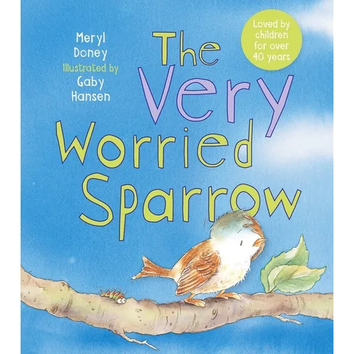 The Very Worried Sparrow - Hardcover