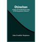 Otzinachson: A History Of The West Branch Valley Of The Susquehanna: Its First Settlement, Privations Endured By The Early Pioneers - Paperback