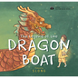 The Legend of the Dragon Boat - Hardcover