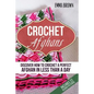 Crochet Afghans: Discover How to Crochet a Perfect Afghan in Less Than a Day - Paperback